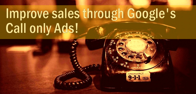 Call-Only ads: Who Should Use It?
